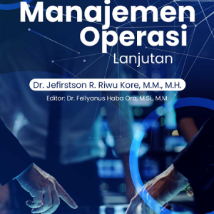 Buku Ajar: Manajemen Operasi Lanjutan