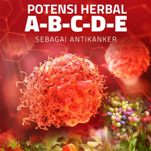 Buku Potensi Herbal A-B-C-D-E Sebagai Antikanker