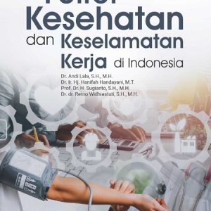 Buku Potret Kesehatan dan Keselamatan Kerja di Indonesia
