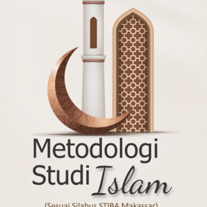 Buku Metodologi Studi Islam (Sesuai Silabus STIBA Makassar)