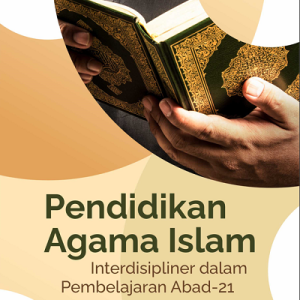Buku Pendidikan Agama Islam Interdisipliner dalam Pembelajaran Abad-21