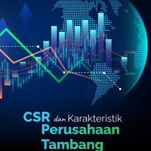 Buku CSR dan Karakteristik Perusahaan Tambang di Bursa Efek