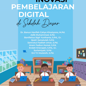 Buku Inovasi Pembelajaran Digital di Sekolah Dasar