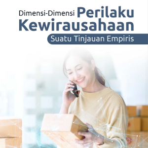 Buku Dimensi-Dimensi Perilaku Kewirausahaan Suatu Tinjauan Empiris