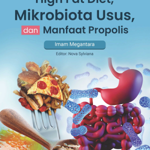 Buku High Fat Diet, Mikrobiota Usus, dan Manfaat Propolis