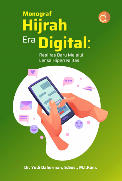 Monograf Hijrah Era Digital: Realitas Baru Melalui Lensa Hiperrealitas