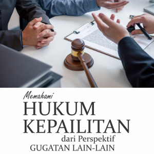 Buku Memahami Hukum Kepailitan dari Perspektif Gugatan Lain-Lain