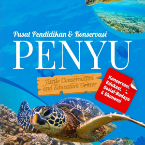 Buku Pusat Pendidikan dan Konservasi Penyu (Turtle Conservation and Education Center) Konservasi, Edukasi, Sosial-Budaya & Ekonomi