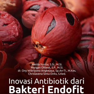 Buku Inovasi Antibiotik dari Bakteri Endofit Tanaman Pala