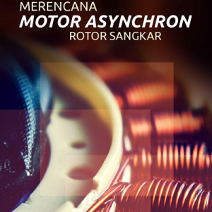 Buku Merencana Motor Asynchron Rotor Sangkar