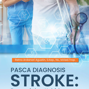 Buku Pasca Diagnosis Stroke: Depresi dan Kehidupan Pasca Stroke