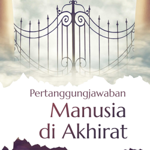 Buku Pertanggungjawaban Manusia di Akhirat