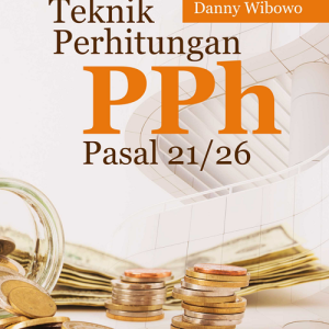 Buku Teknik Perhitungan PPh Pasal 21/26