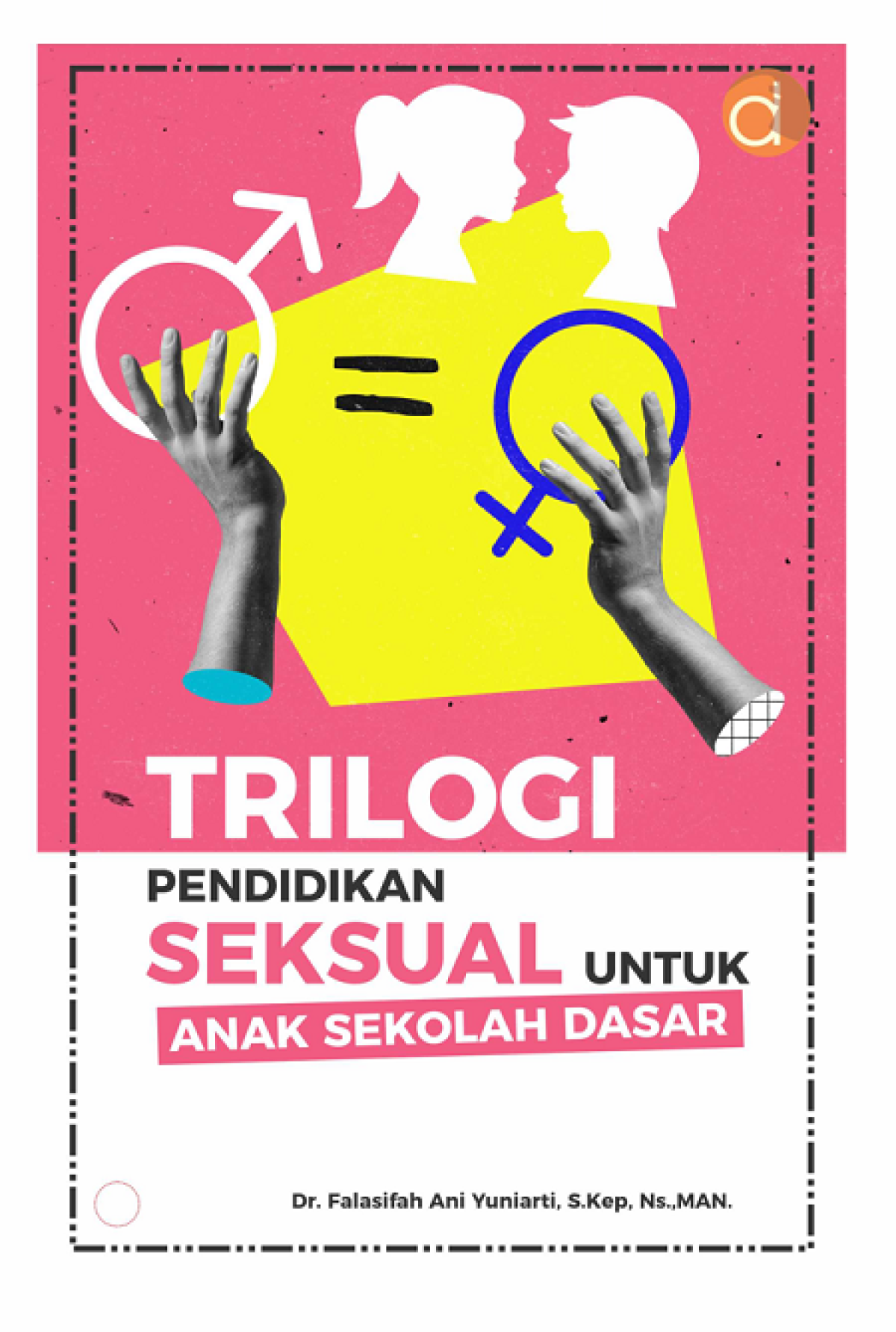 Buku Trilogi Pendidikan Seksual untuk Anak Sekolah Dasar