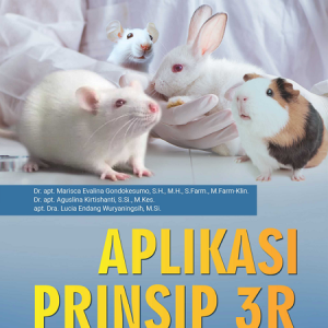 Buku Aplikasi Prinsip 3R dalam Manajemen Hewan Laboratorium