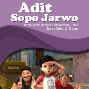 Buku Adit Sopo Jarwo untuk Meningkatkan Kebhinekaan Global Siswa Sekolah Dasar