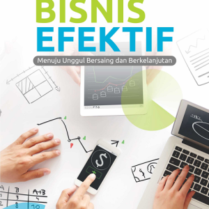 Buku Strategi Bisnis Efektif: Menuju Unggul Bersaing dan Berkelanjutan