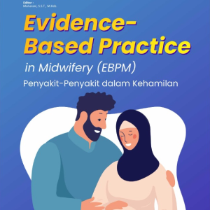Buku Evidence-Based Practice in Midwifery (EBPM) Penyakit-Penyakit dalam Kehamilan