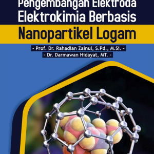 Buku Pengembangan Elektroda Elektrokimia Berbasis Nanopartikel Logam