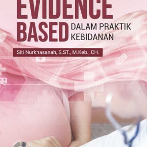 Buku Evidence Based dalam Praktik Kebidanan