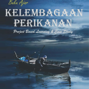 Buku Ajar Kelembagaan Perikanan Project Based Learning & Case Study