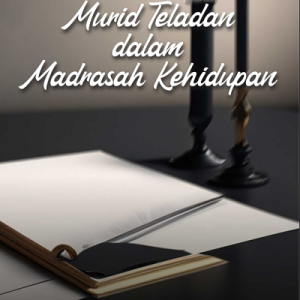 Buku Murid Teladan dalam Madrasah Kehidupan