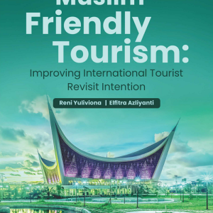 Buku Muslim Friendly Tourism: Improving International Tourist Revisit Intention