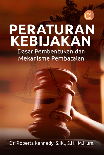 Buku Peraturan Kebijakan Dasar Pembentukan dan Mekanisme Pembatalan