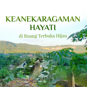 Buku Keanekaragaman Hayati di Ruang Terbuka Hijau