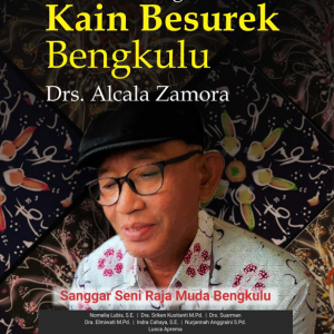 Buku Sang Maestro Kain Besurek Bengkulu Drs. Alcala Zamora