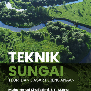 Buku Teknik Sungai (Teori dan Dasar Perencanaan)