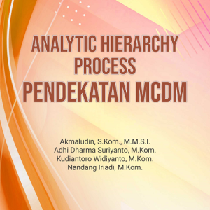 Buku Analytic Hierarchy Process Pendekatan MCDM