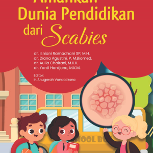 Buku Amankan Dunia Pendidikan Dari Scabies