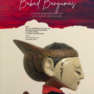 Buku Babad Banyumas Naskah Pesambangan Jati Alih Aksara dan Bahasa
