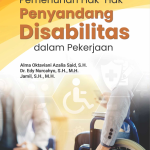 Buku Pemenuhan Hak-Hak Penyandang Disabilitas dalam Pekerjaan