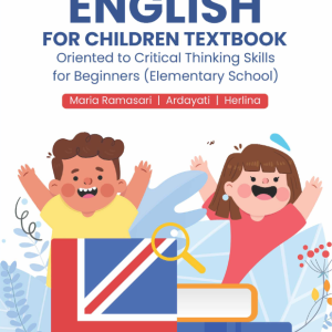 Buku English For Children Textbook Oriented to Critical Thinking Skills for Beginners (Elementary School)