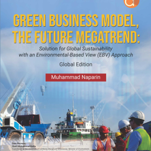 Buku Green Business Model, The Future Megatrend: Solution for Global Sustainability with an Environmental-Based View (EBV) Approach Global Edition
