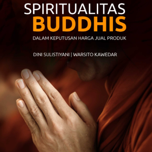 Buku Eksplorasi Spiritualitas Buddhis dalam Keputusan Harga Jual Produk