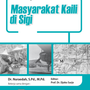 Buku Sejarah dan Tradisi Lokal  Masyarakat Kaili di Sigi
