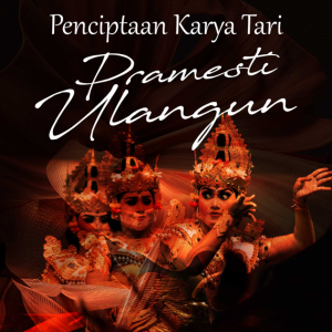 Buku Penciptaan Karya Tari Pramesti Ulangun
