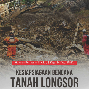 Buku Kesiapsiagaan Bencana Tanah Longsor Tatanan Keluarga Pada Area Keperawatan Komunitas