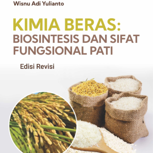 Buku Kimia Beras: Biosintesis dan Sifat Fungsional Pati Edisi Revisi