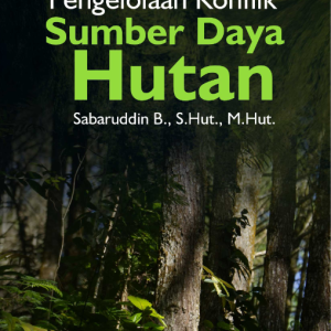 Buku Pengelolaan Konflik Sumber Daya Hutan