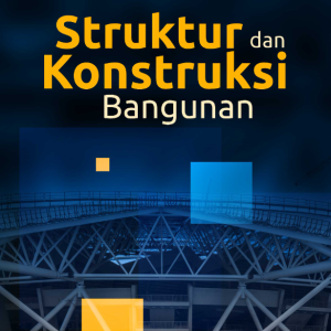 Buku Struktur dan Konstruksi Bangunan