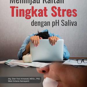 Buku Meninjau Kaitan Tingkat Stres Dengan pH Saliva