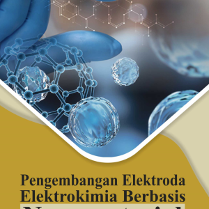 Buku Pengembangan Elektroda Elektrokimia Berbasis Nanomaterial