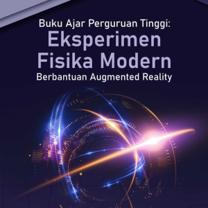 Buku Ajar Perguruan Tinggi: Eksperimen Fisika Modern Berbantuan Augmented Reality