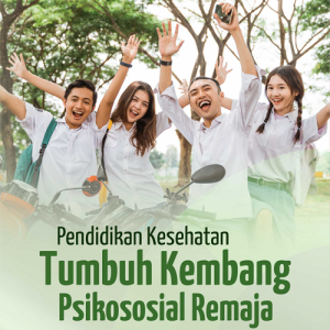Buku Pendidikan Kesehatan Tumbuh Kembang Psikososial Remaja