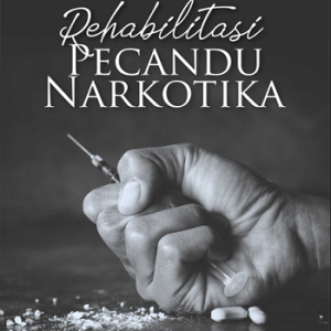 Buku Rehabilitasi Pecandu Narkotika