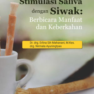 Buku Stimulasi Saliva Dengan Siwak: Berbicara Manfaat dan Keberkahan